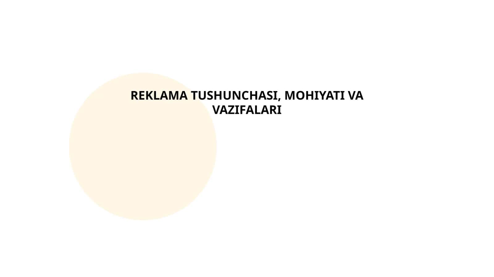 REKLAMA TUSHUNCHASI, MOHIYATI VA VAZIFALARI 1