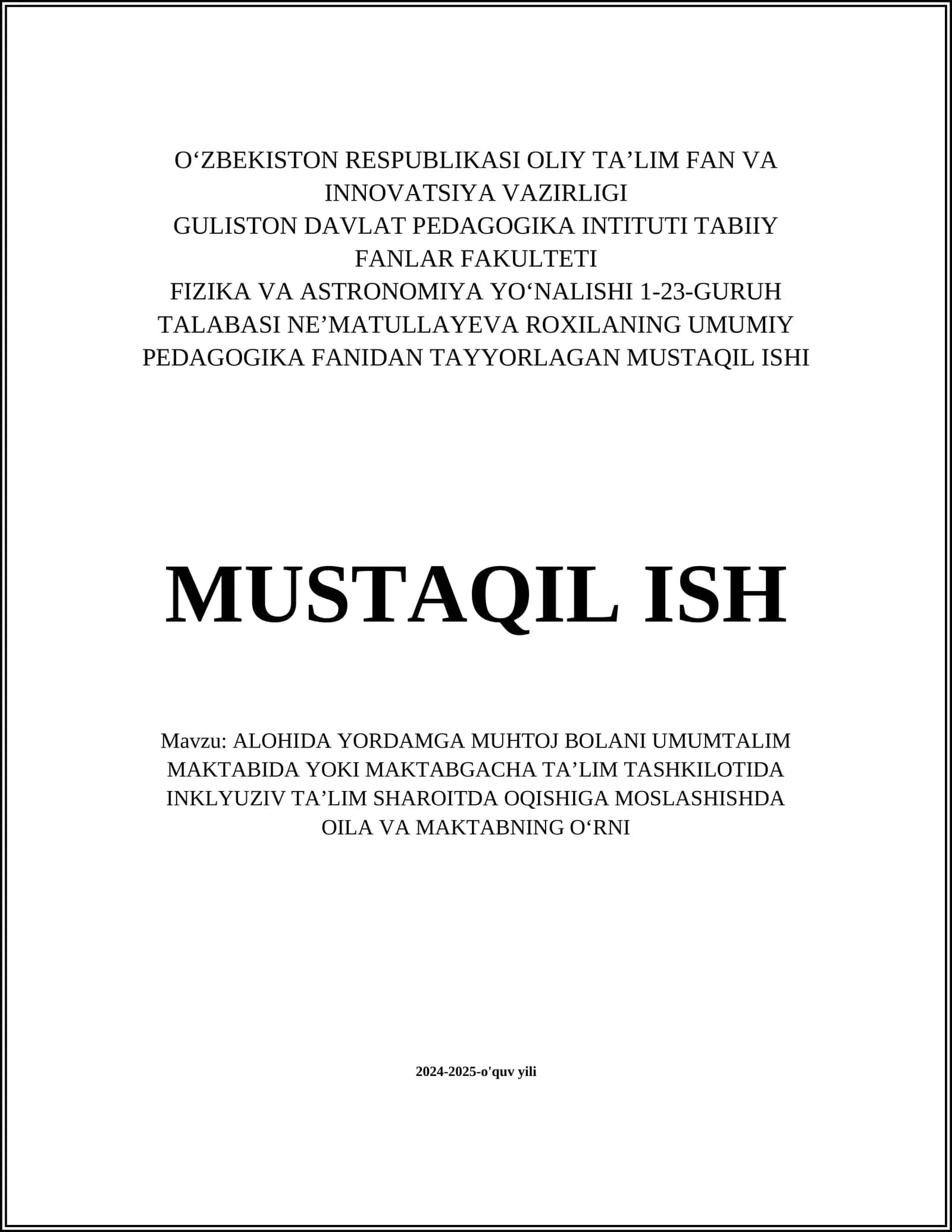 ALOHIDA YORDAMGA MUHTOJ BOLANI UMUMTALIM MAKTABIDA YOKI MAKTABGACHA TA’LIM TASHKILOTIDA INKLYUZIV TA’LIM SHAROITDA OQISHIGA MOSLASHISHDA OILA VA MAKTABNING OʻRNI 1