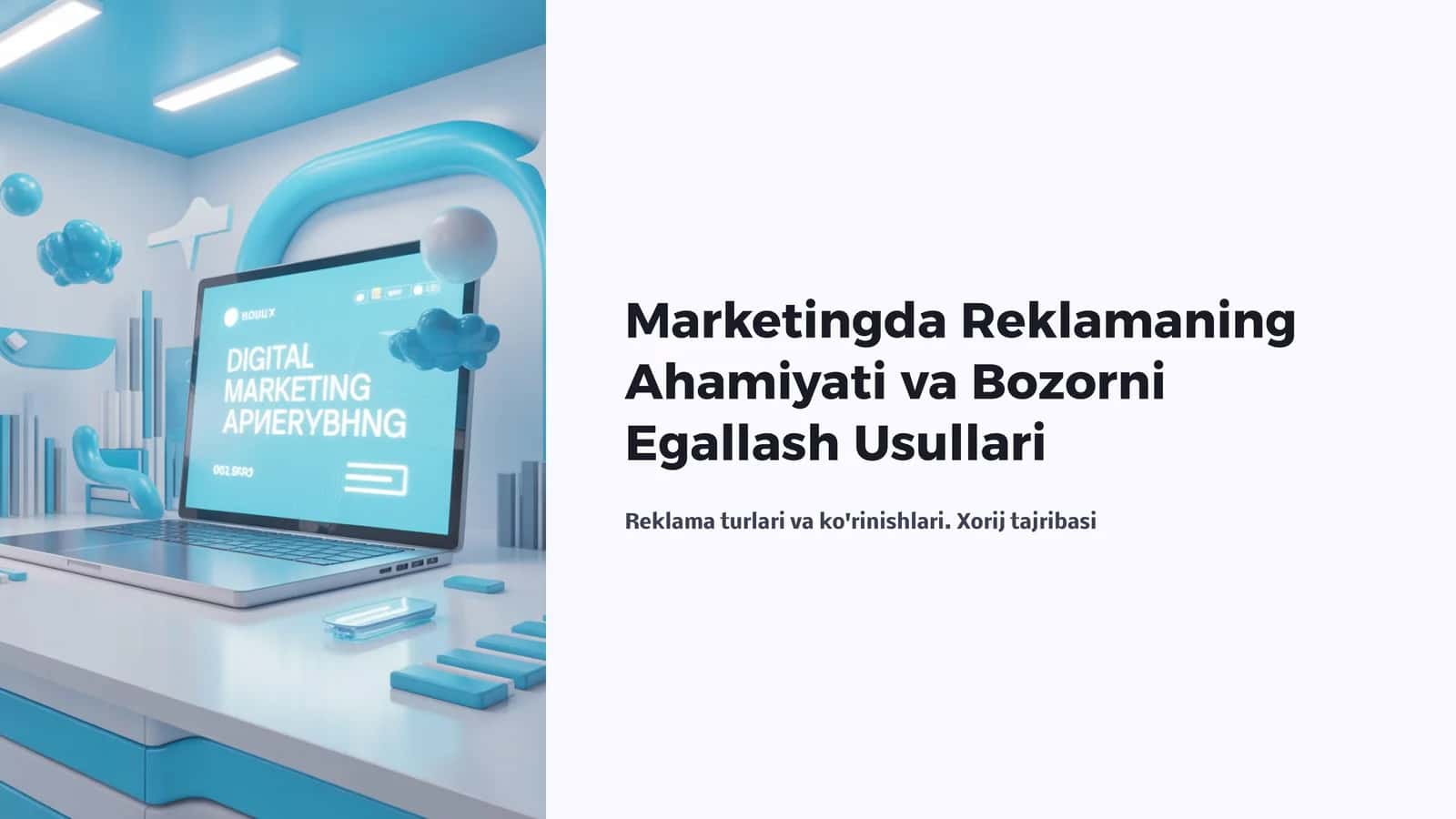 Marketingda Reklamaning Ahamiyati va Bozorni Egallash Usullari 1