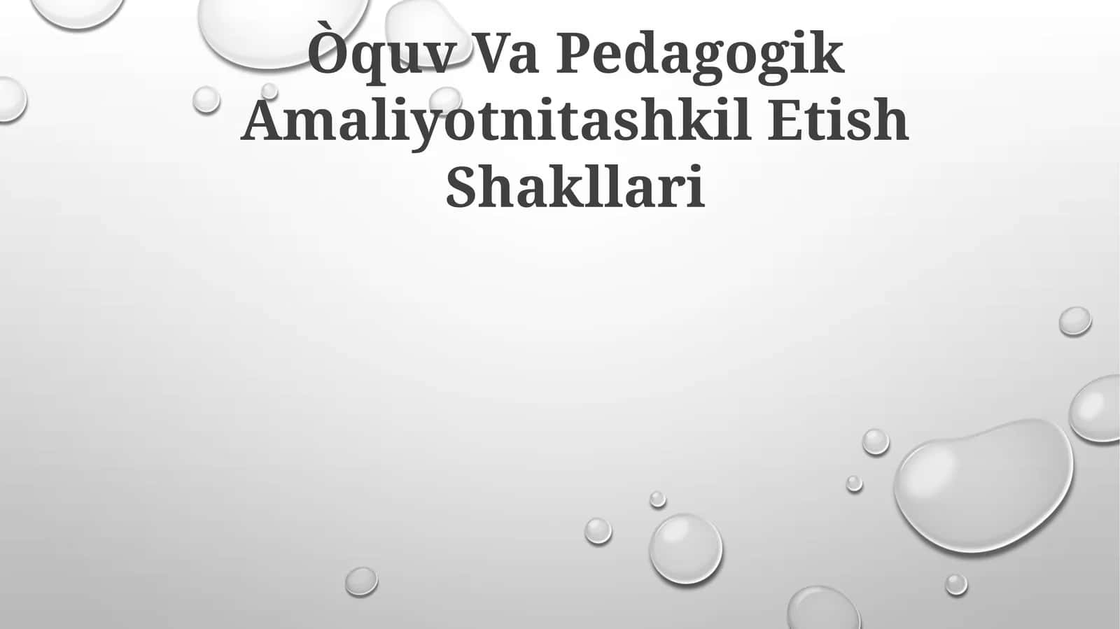 Òquv Va Pedagogik Amaliyotnitashkil Etish Shakllari 1