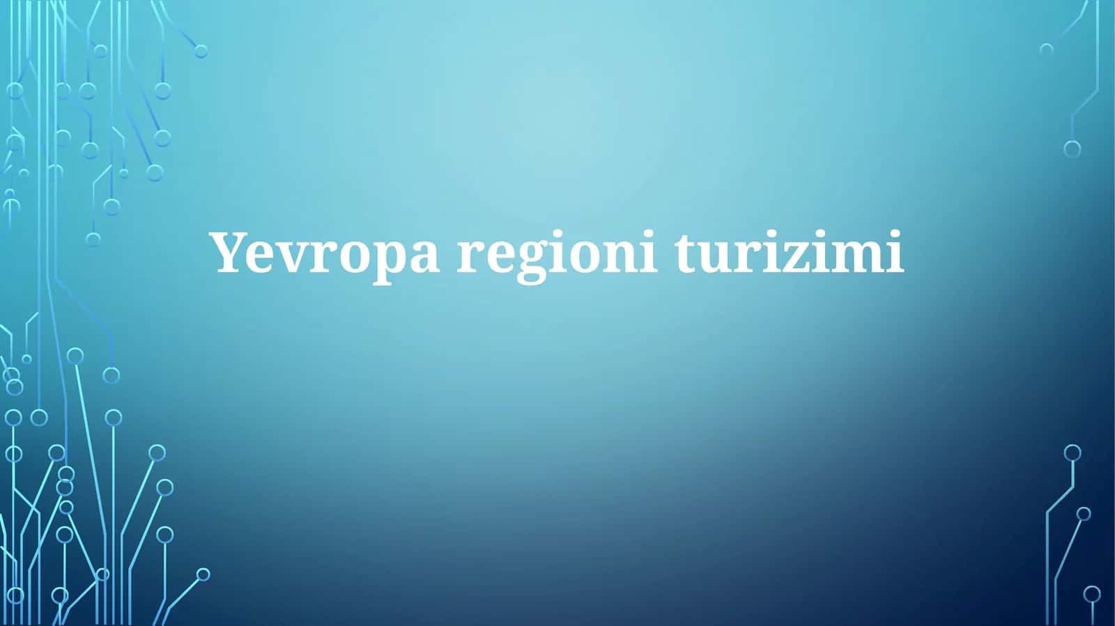 Evropa turizmi: Tarix, rivojlanish va asosiy yo'nalishlar 1