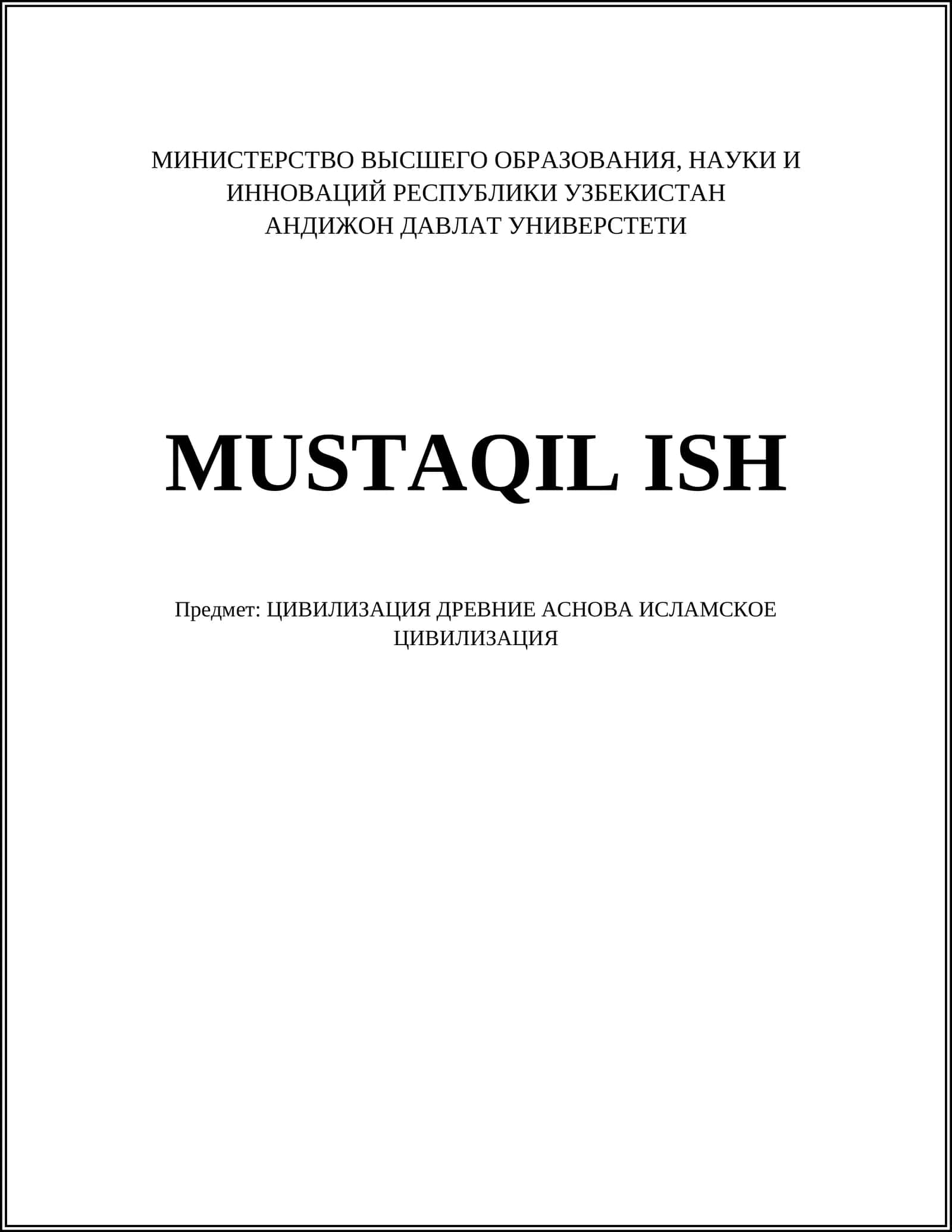MUSTAQIL ISH: ЦИВИЛИЗАЦИЯ ДРЕВНИЕ АСНОВА ИСЛАМСКОЕ ЦИВИЛИЗАЦИЯ 1