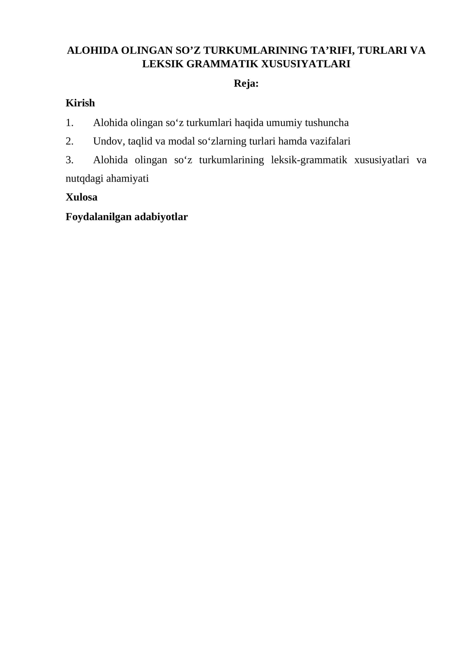 ALOHIDA OLINGAN SO’Z TURKUMLARINING TA’RIFI, TURLARI VA LEKSIK GRAMMATIK XUSUSIYATLARI 1