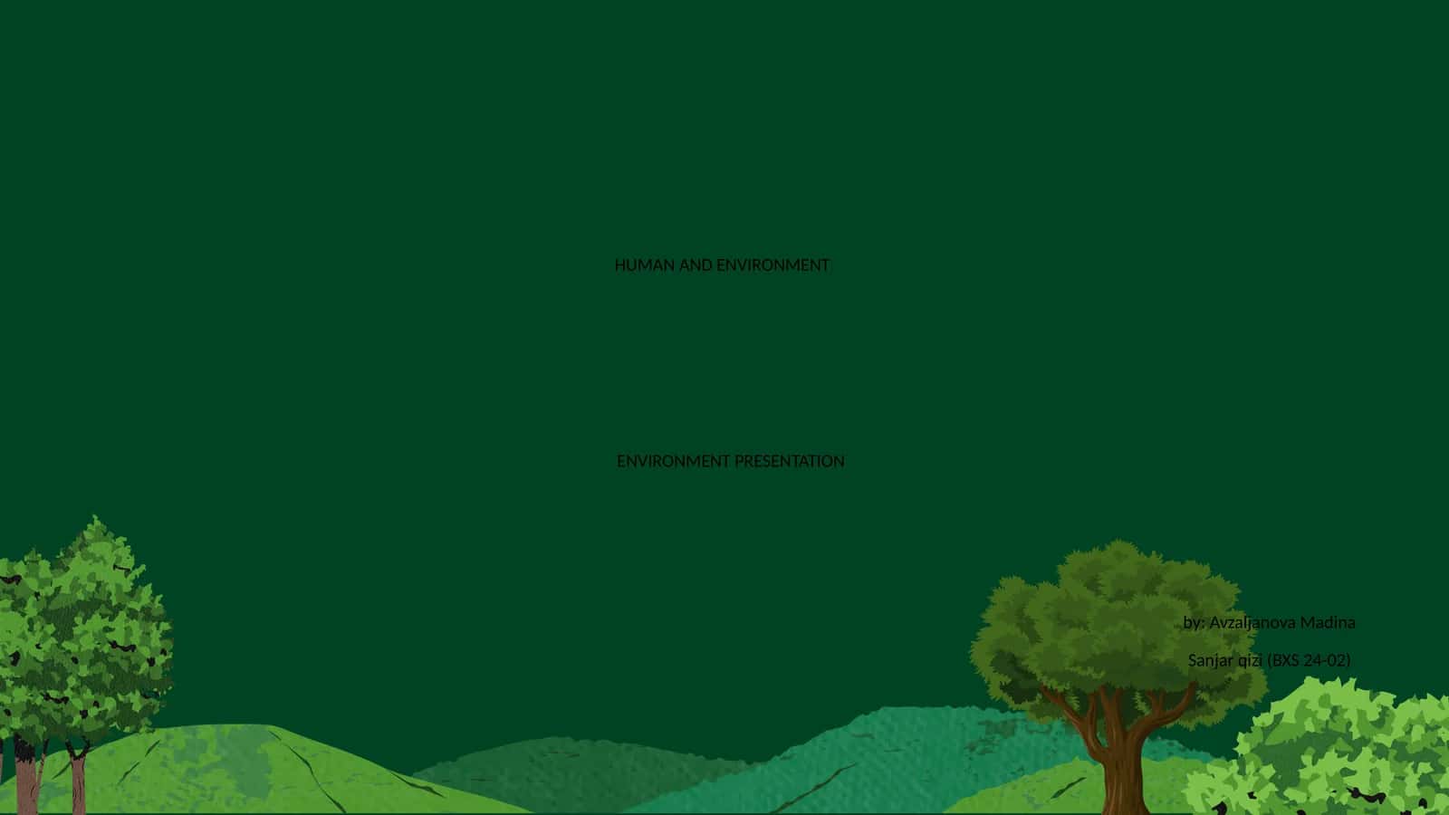 ENVIRONMENT PRESENTATION 1