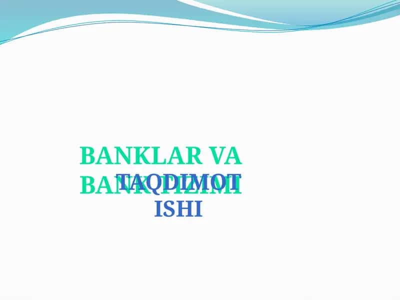 Banklar va bank tizimi 1