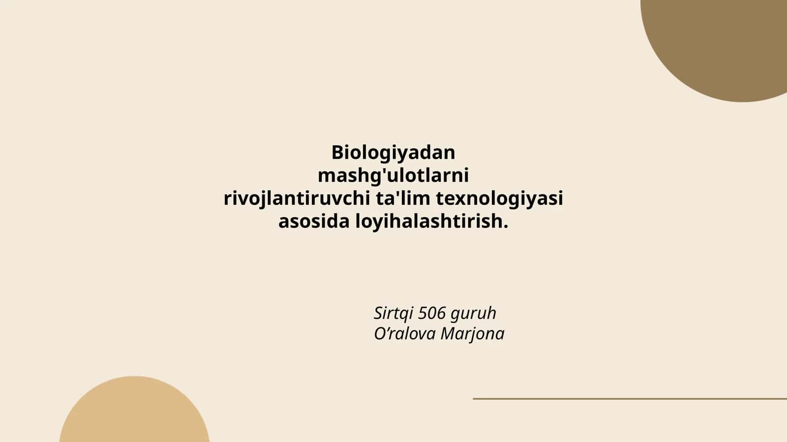 Biologiyadan mashg'ulotlarni rivojlantiruvchi ta'lim texnologiyasi 1