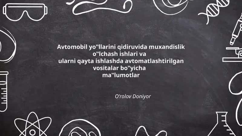 Avtomobil yo‟llarini qidiruvida muxandislik o‟lchash ishlari va ularni qayta ishlashda avtomatlashtirilgan vositalar bo‟yicha ma‟lumotlar 1