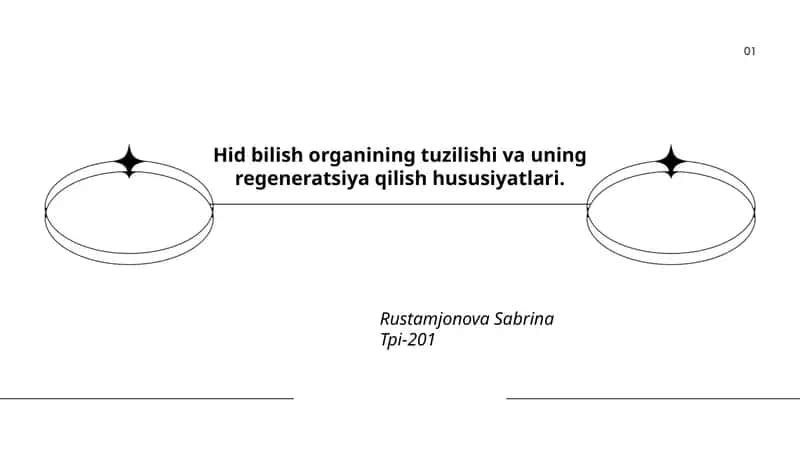 Hid bilish organining tuzilishi va uning regeneratsiya qilish hususiyatlari 1