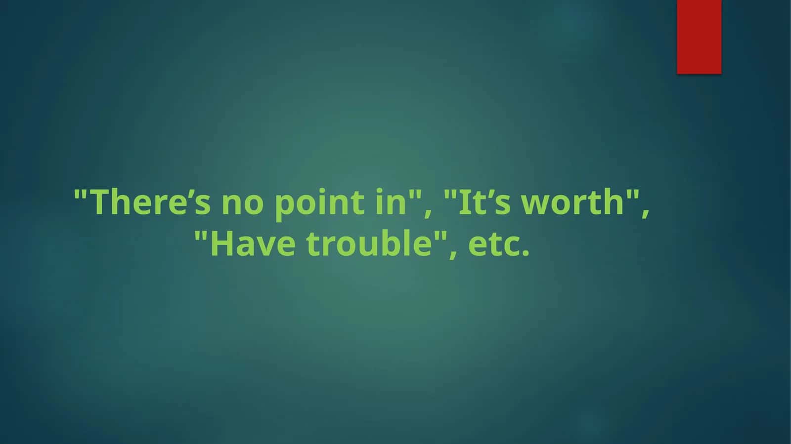 "There’s no point in" English Idioms Explanation and Examples 1