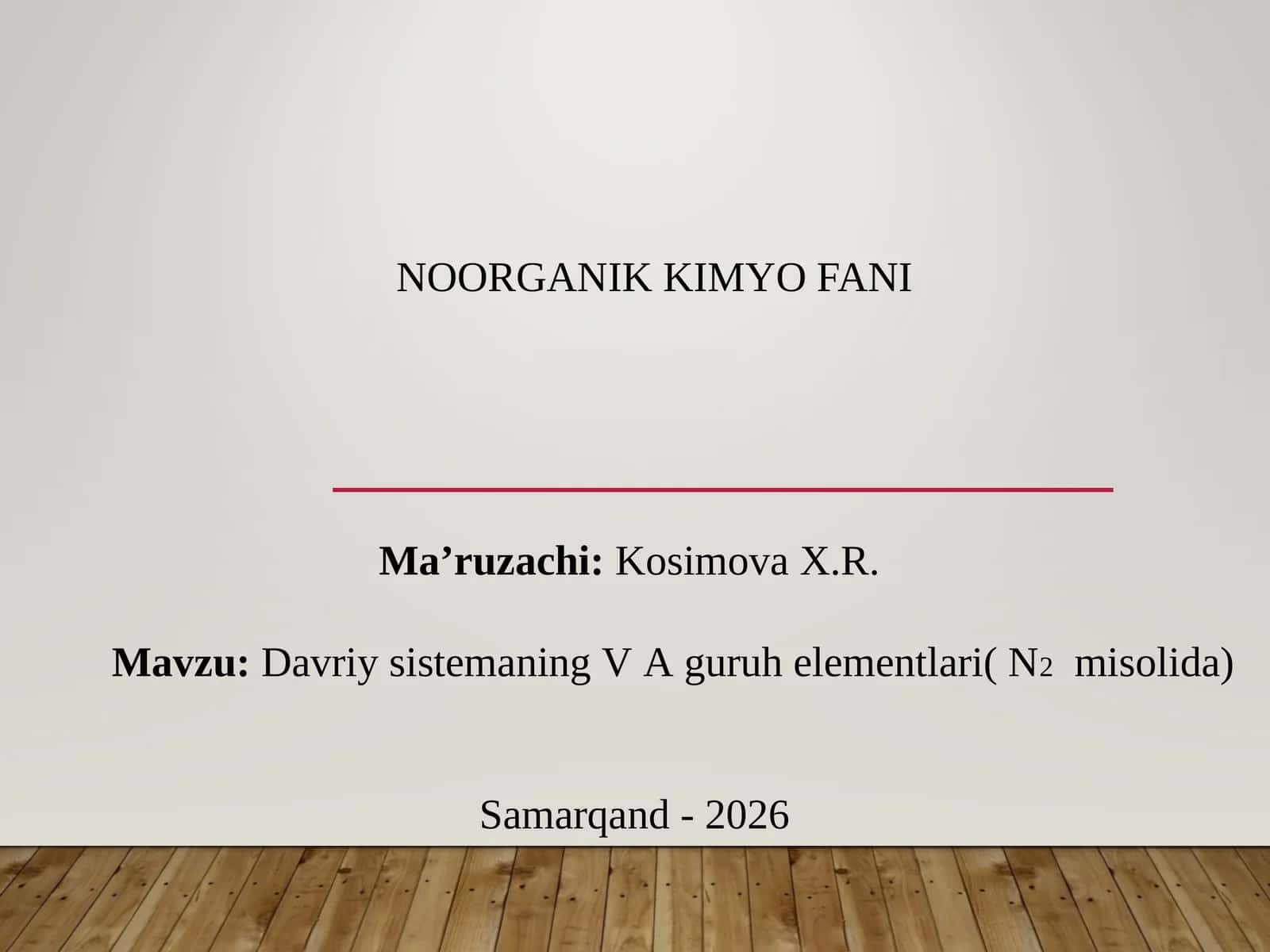 Davriy sistemaning V A guruh elementlari( N2misolida) 1