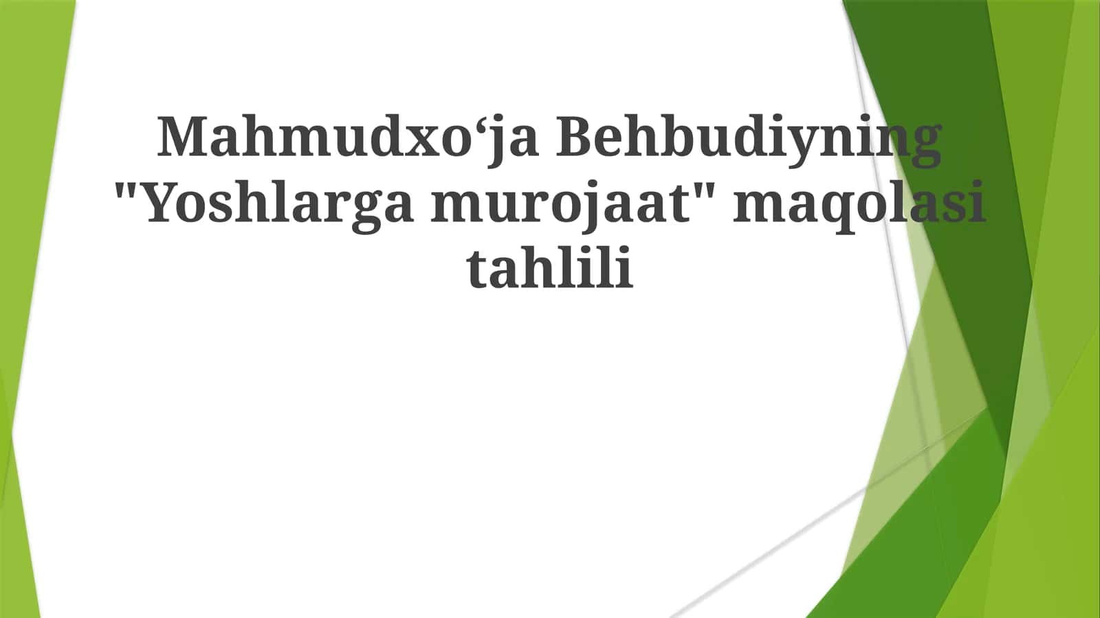 Mahmudxoʻja Behbudiyning "Yoshlarga murojaat" maqolasini tahlili 1