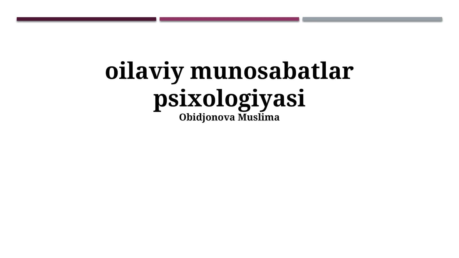 Oilaviy munosabatlar psixologiyasi 1