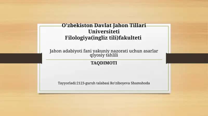 Jahon adabiyoti fanlarining yakuniy nazorati uchun asarlar qiyosiy tahlili 1