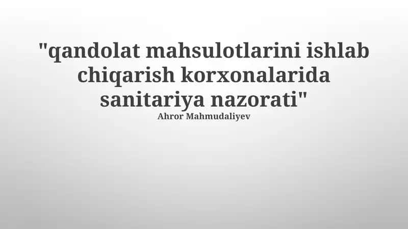 Shirinliklar ishlab chiqarishdagi yaxshi amaliyotlar (GMP) 1