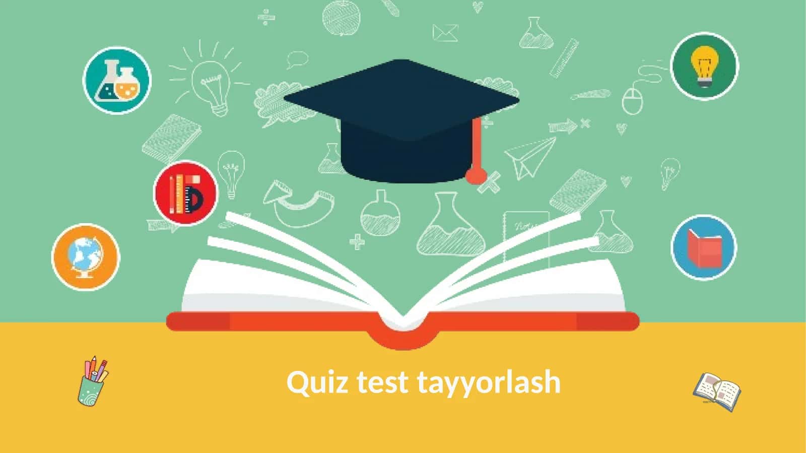 Quiz test tayyorlash 1