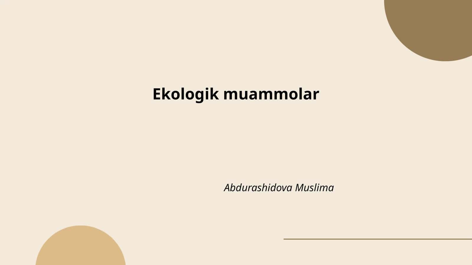 Ekologik muammolar 1