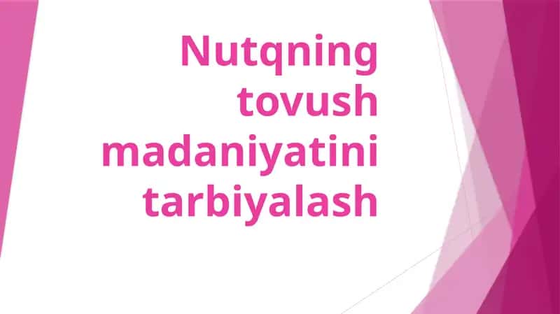Nutqningtovushmаdаniyatinitаrbiyalаsh 1