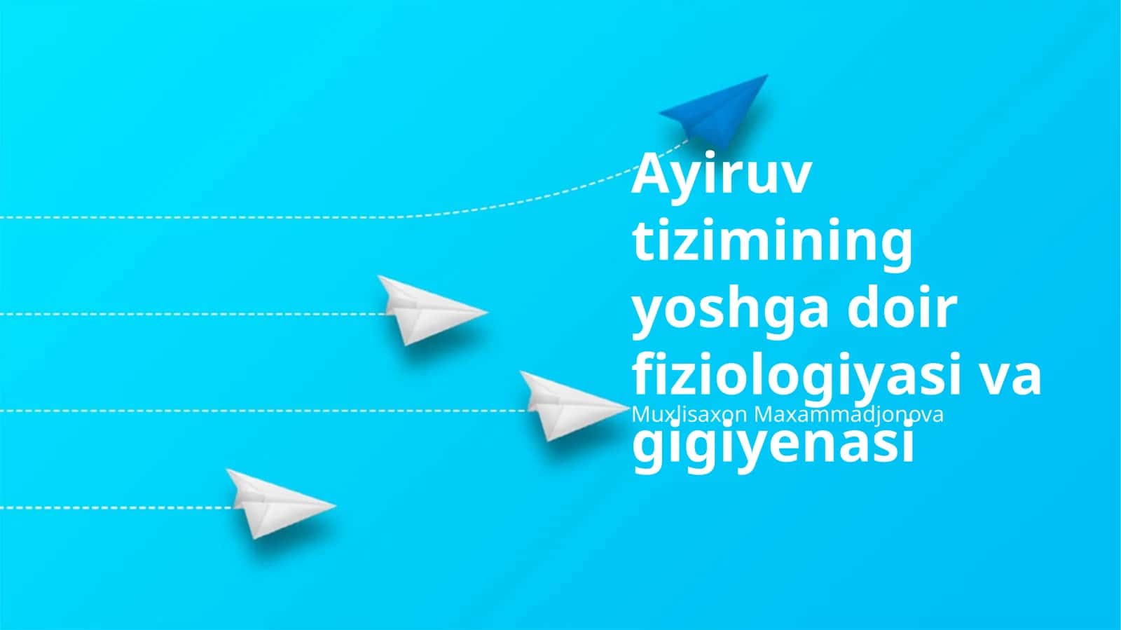 Ayiruv tizimining yoshga doir fiziologiyasi va gigiyenasi 1