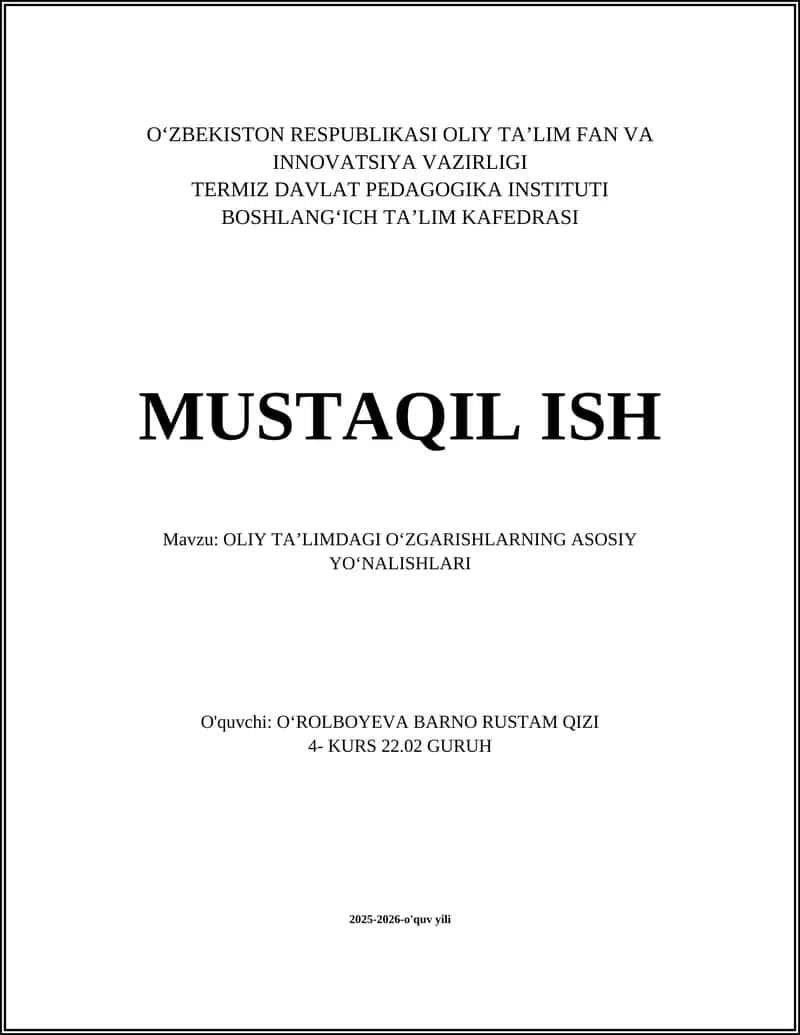 OLIY TAʼLIMDAGI OʻZGARISHLARNING ASOSIY YOʻNALISHLARI 1
