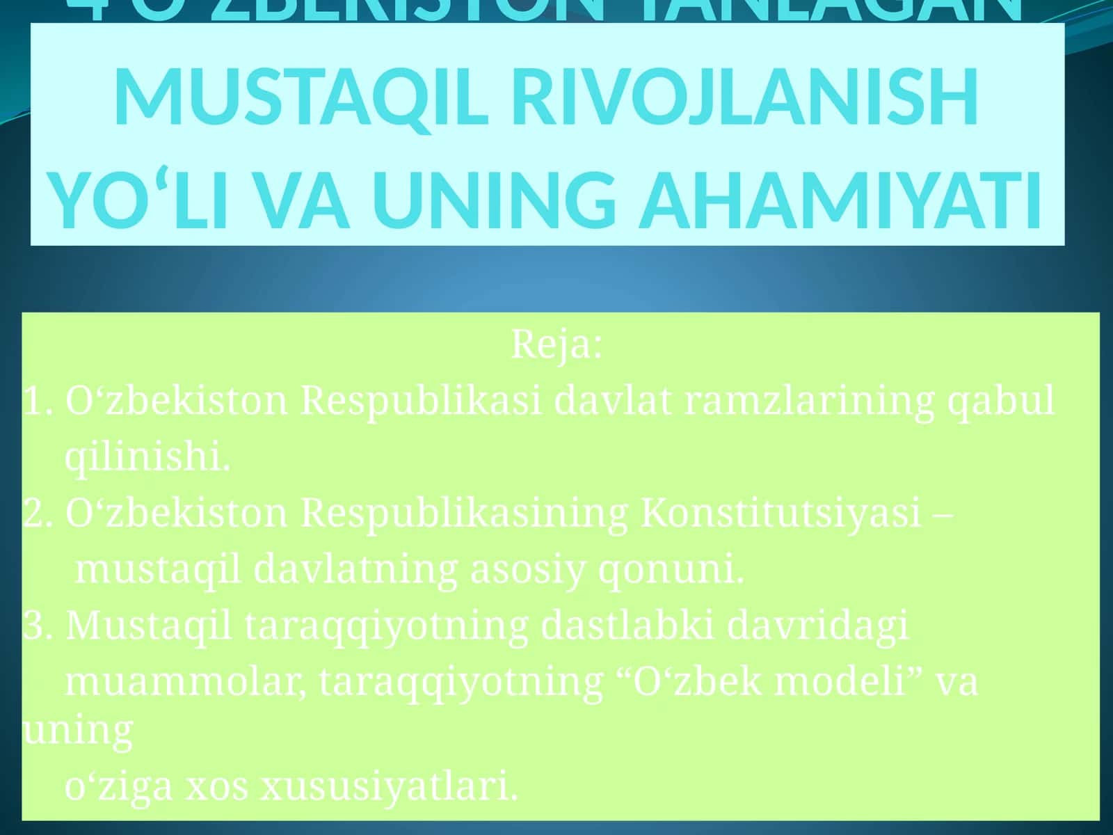 О‘ZBEKISTON TANLAGAN MUSTAQIL RIVOJLANISH YО‘LI VA UNING AHAMIYATI 1