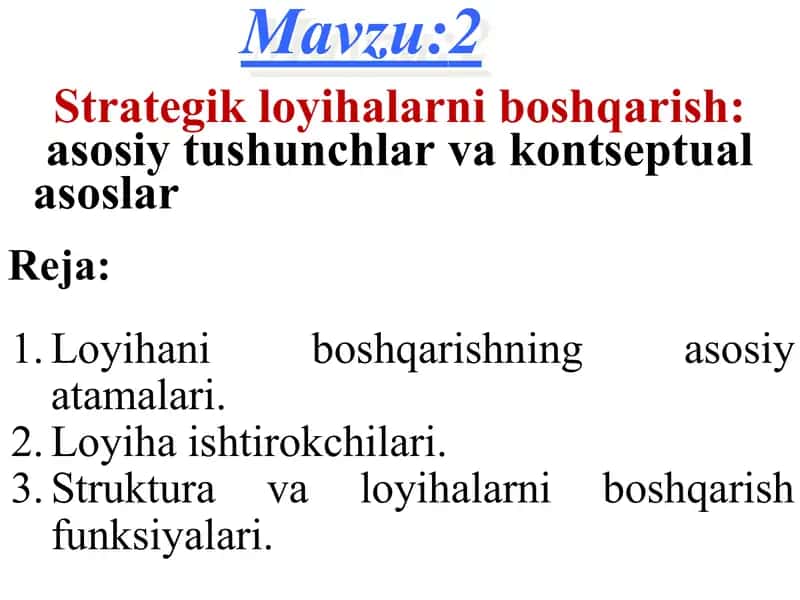 Strategik loyihalarni boshqarish:asosiy tushunchlar va kontseptual asoslar 1