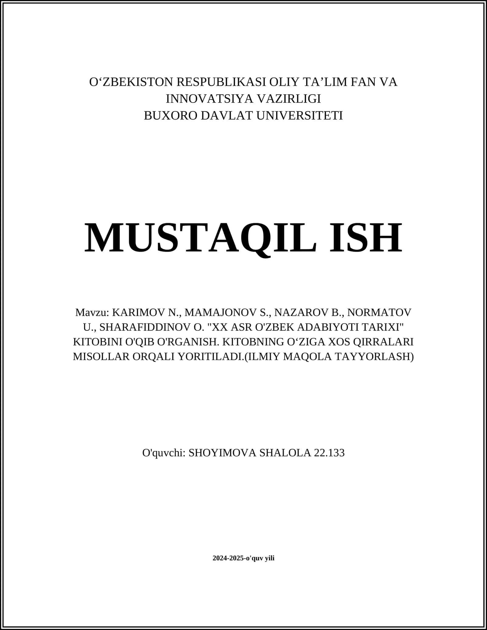 XX ASR O'ZBEK ADABIYOTI TARIXI" KITOBINI O'QIB O'RGANISH. KITOBNING OʻZIGA XOS QIRRALARI MISOLLAR ORQALI YORITILADI.(ILMIY MAQOLA TAYYORLASH) 1