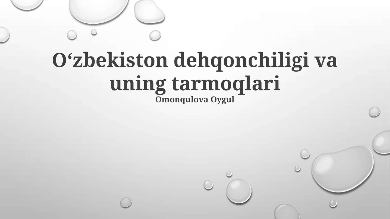 O‘zbekiston dehqonchiligi va uning tarmoqlari 1