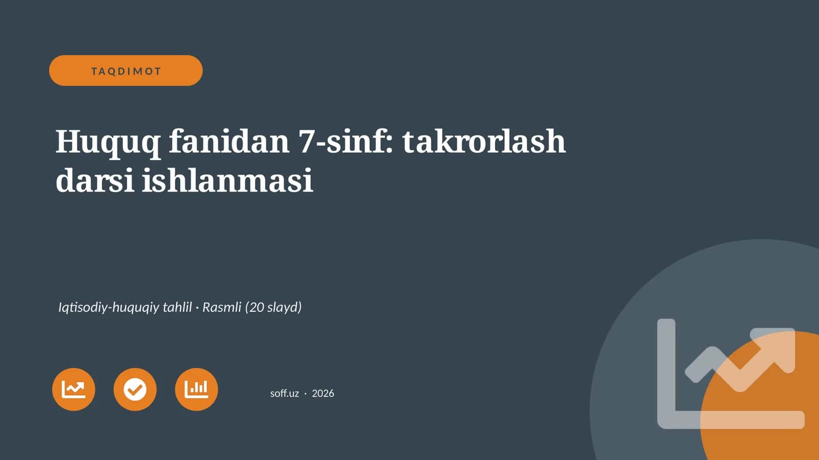 Huquq fanidan 7-sinf: takrorlash darsi ishlanmasi 1