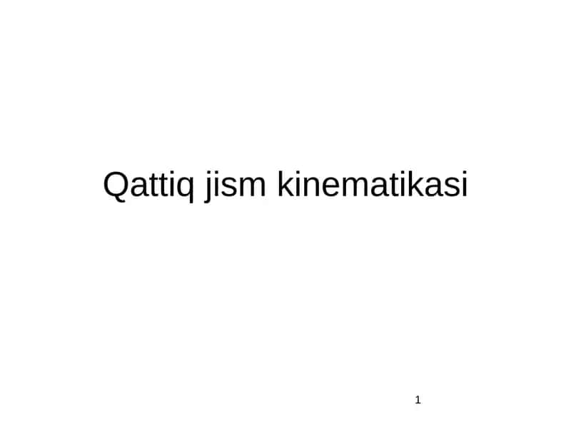 Qattiq jism kinematikasi 1