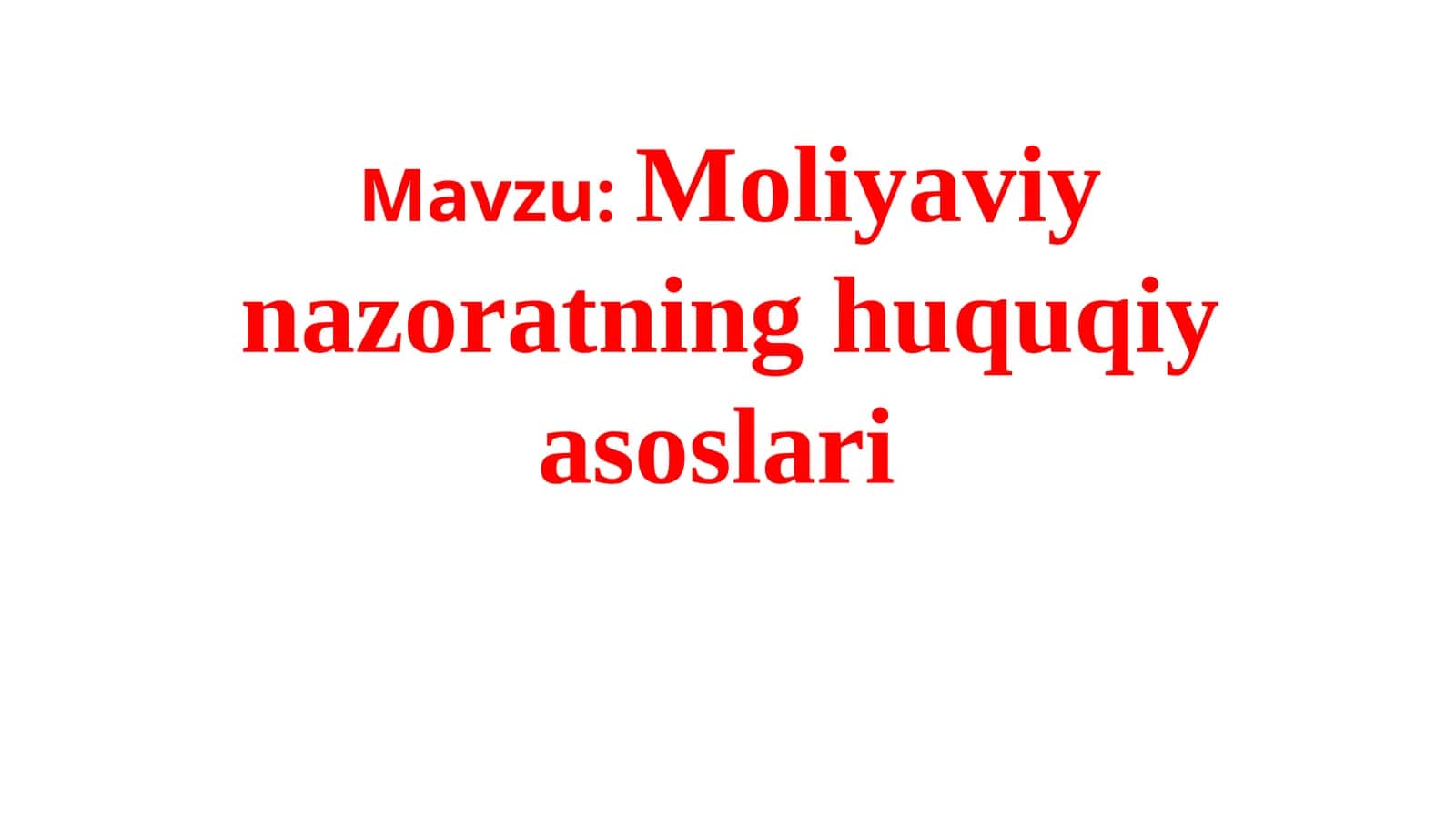 Moliyaviy nazoratning huquqiy asoslari 1
