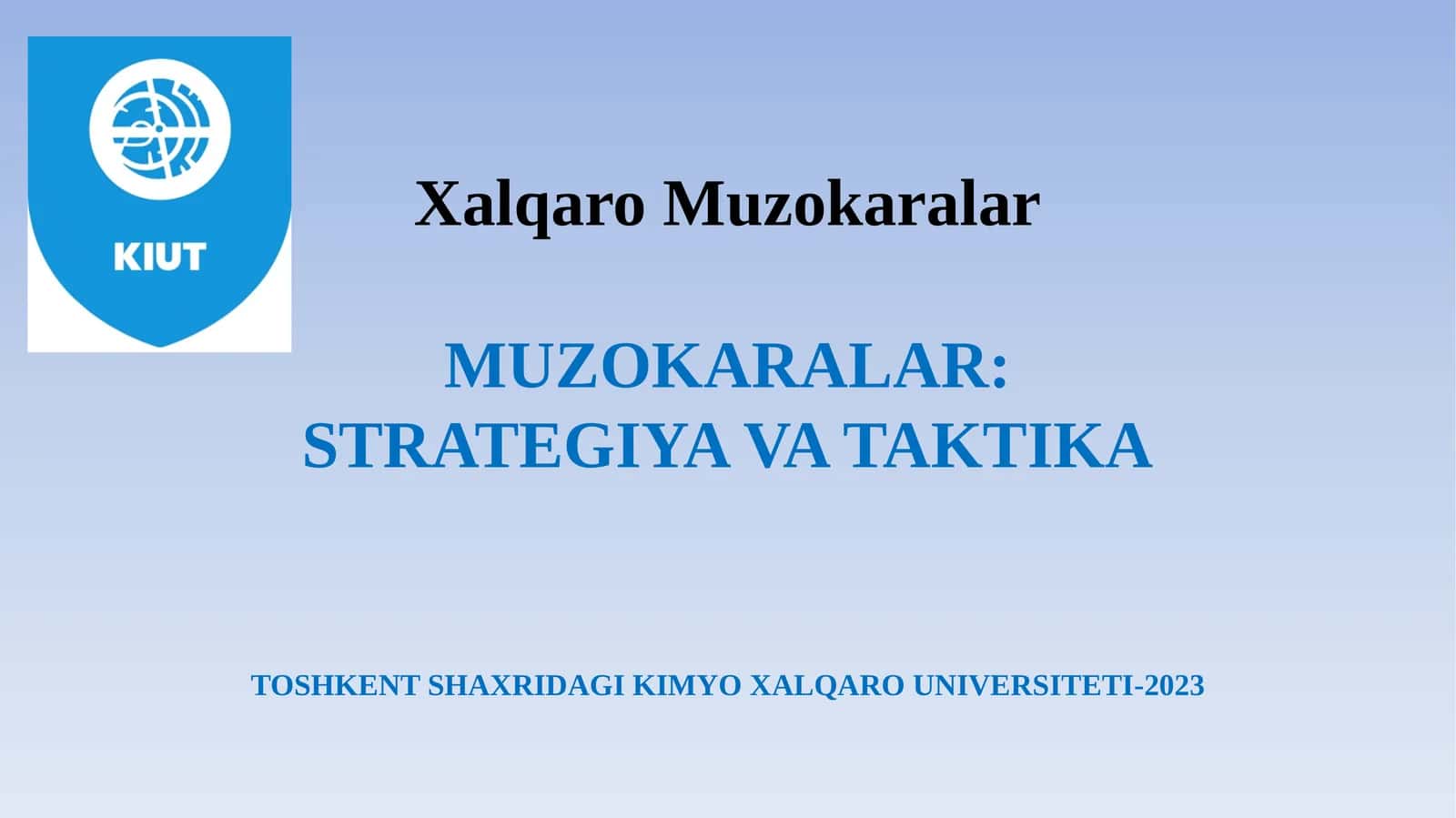 MUZOKARALAR: STRATEGIYA VA TAKTIKA 1
