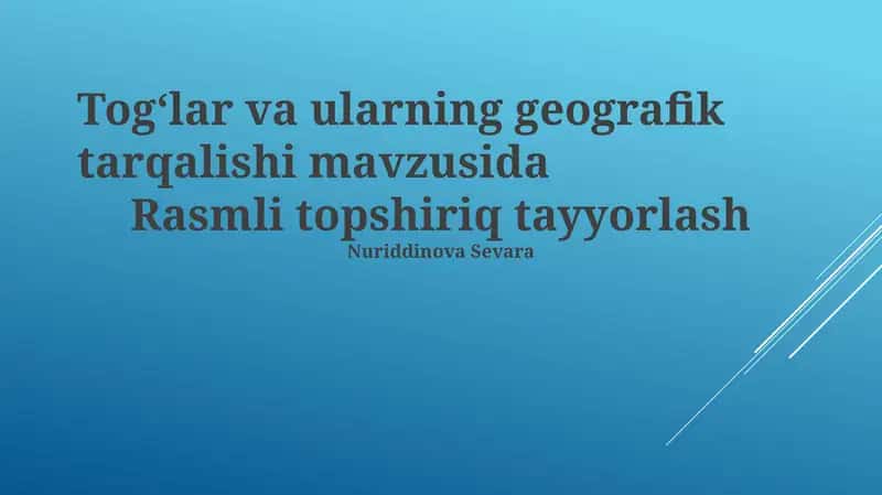 Togʻlar va ularning geografik tarqalishi mavzusida 1