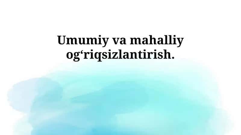 Anesteziyaning Umumiy va Mahalliy Turatlari 1