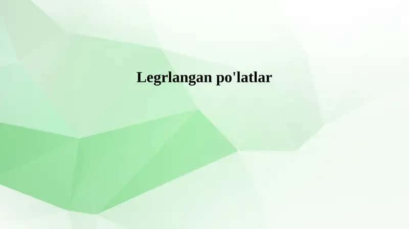 Legrlangan po'latlar 1