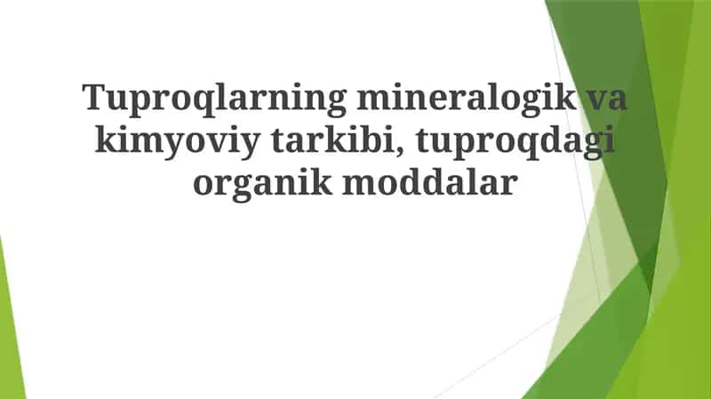 Tuproqlarning mineralogik va kimyoviy tarkibi 1