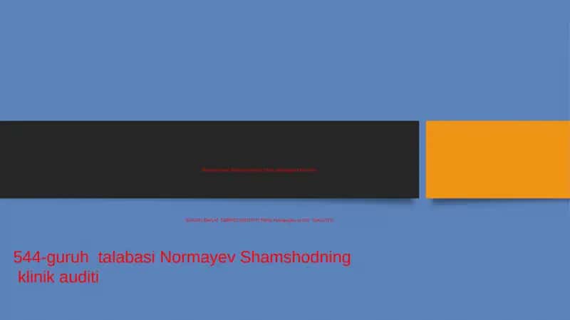 Normayev Shamshod's clinical audit 1