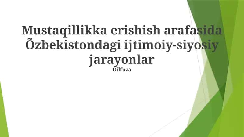 Mustaqillikka erishish arafasida Õzbekistondagi ijtimoiy-siyosiy jarayonlar 1