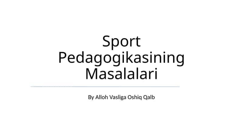 Sport Pedagogikasining Masalalari 1