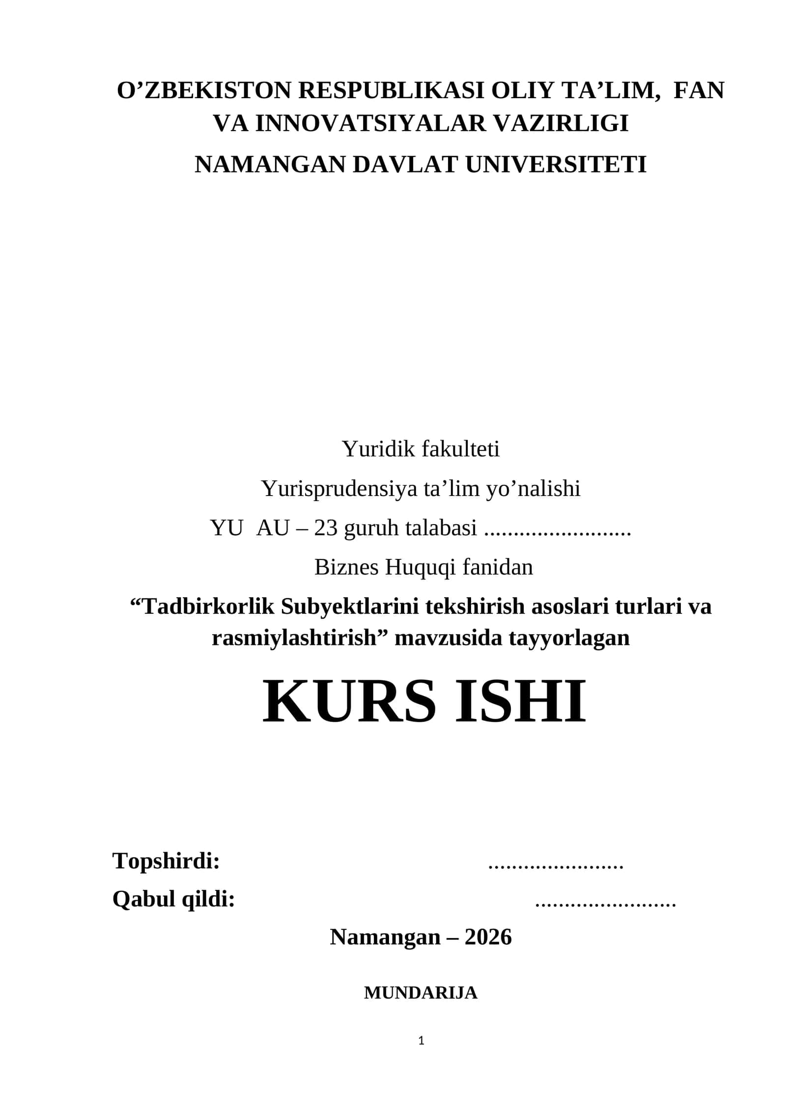 “Tadbirkorlik Subyektlarini tekshirish asoslari turlari va rasmiylashtirish” KURS ISHI 1