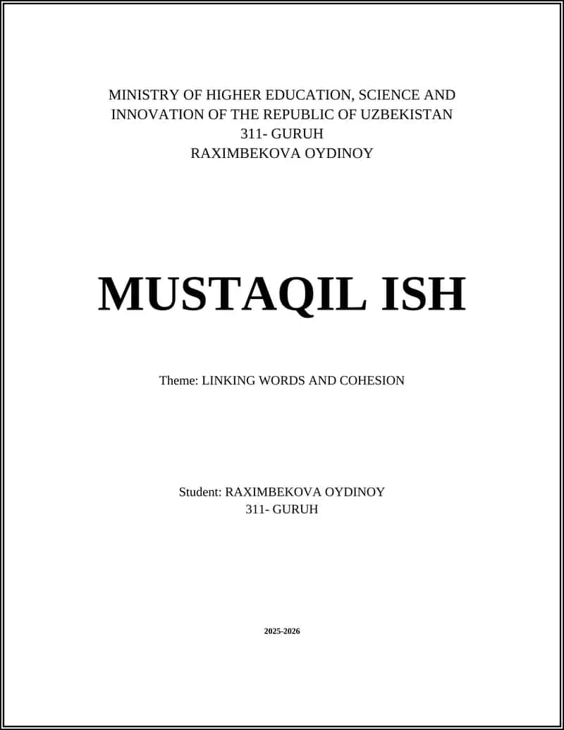 MUSTAQIL ISH - Theme: LINKING WORDS AND COHESION 1