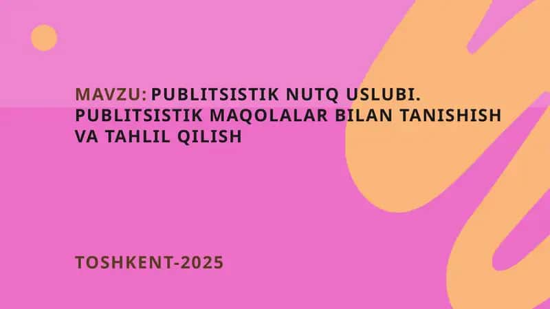 Publitsistik nutq uslubi. Publitsistik maqolalar bilan tanishish va tahlil qilish 1