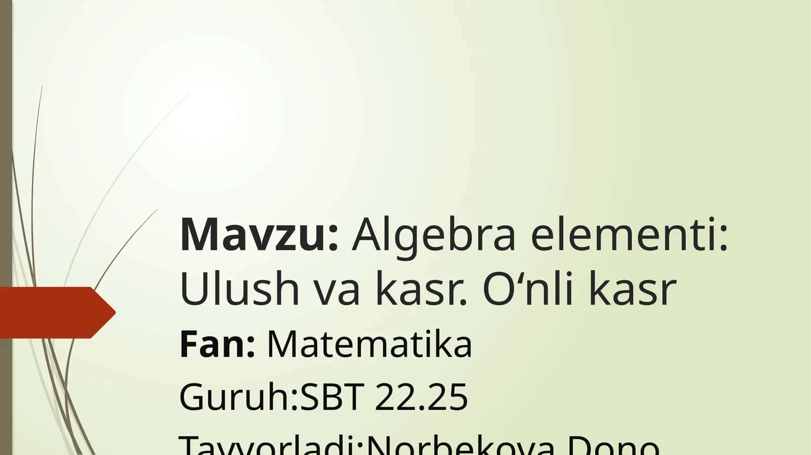 Algebra elementlari: Ulush va kasr. O‘nlik kasr 1