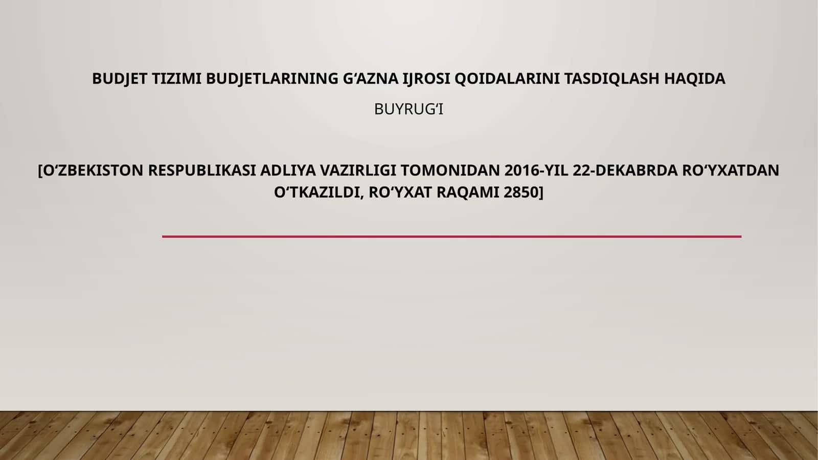 budjet tizimi va budjetlarining g‘azni ijro siqoidalarini tasdiqlash haqida buyrug‘i 1