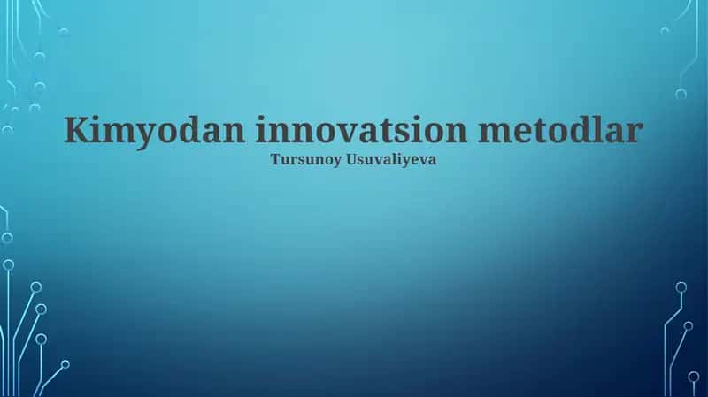 Kimyodan innovatsion metodlar 1