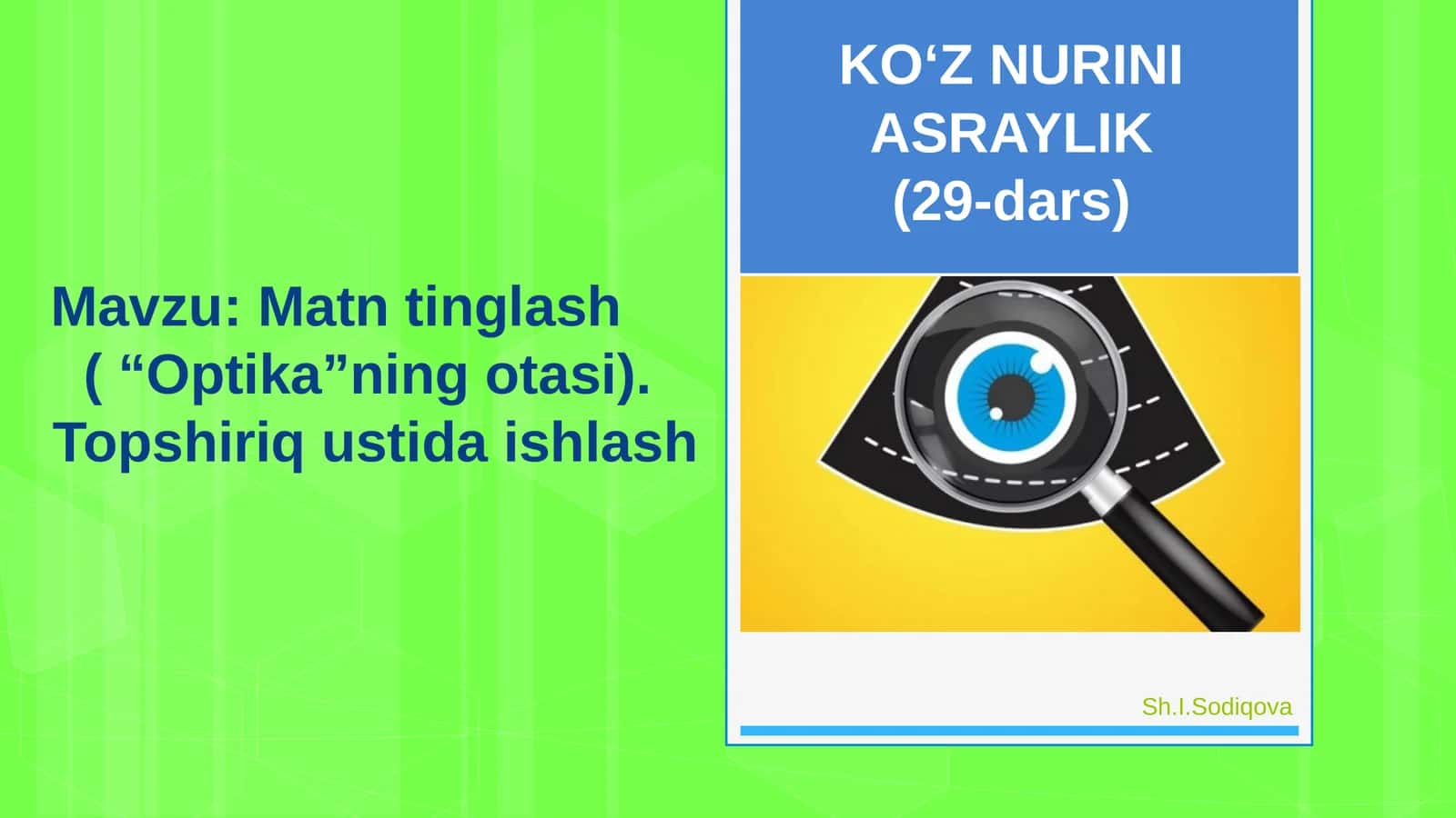 6-sinf Ona tili fani Optikaning otasi matn tinglash dars taqdimot 1