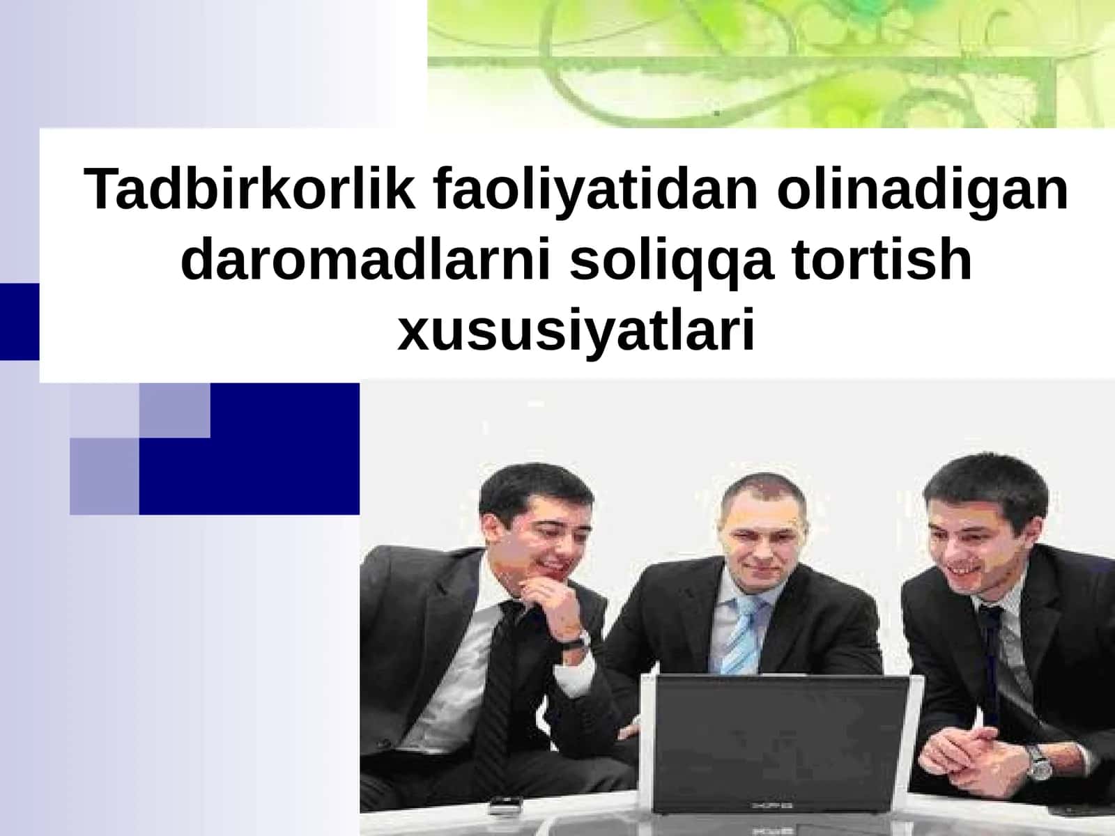 Tadbirkorlik faoliyatidan olinadigan daromadlarni soliqqa tortish xususiyatlari 1