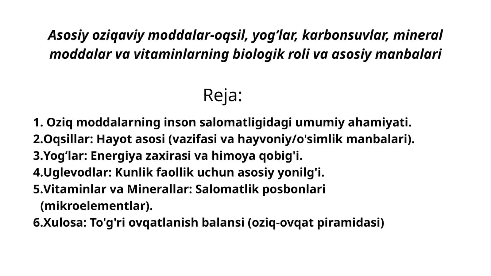 Asosiy oziqaviy moddalar oqsil, yogʻlar va uglevodlar 1
