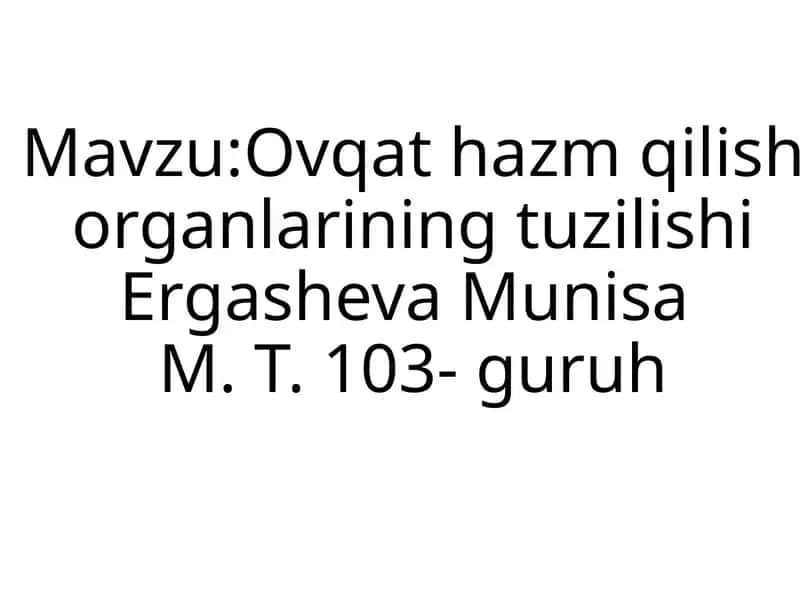 Ovqat hazm qilish organlarining tuzilishi 1