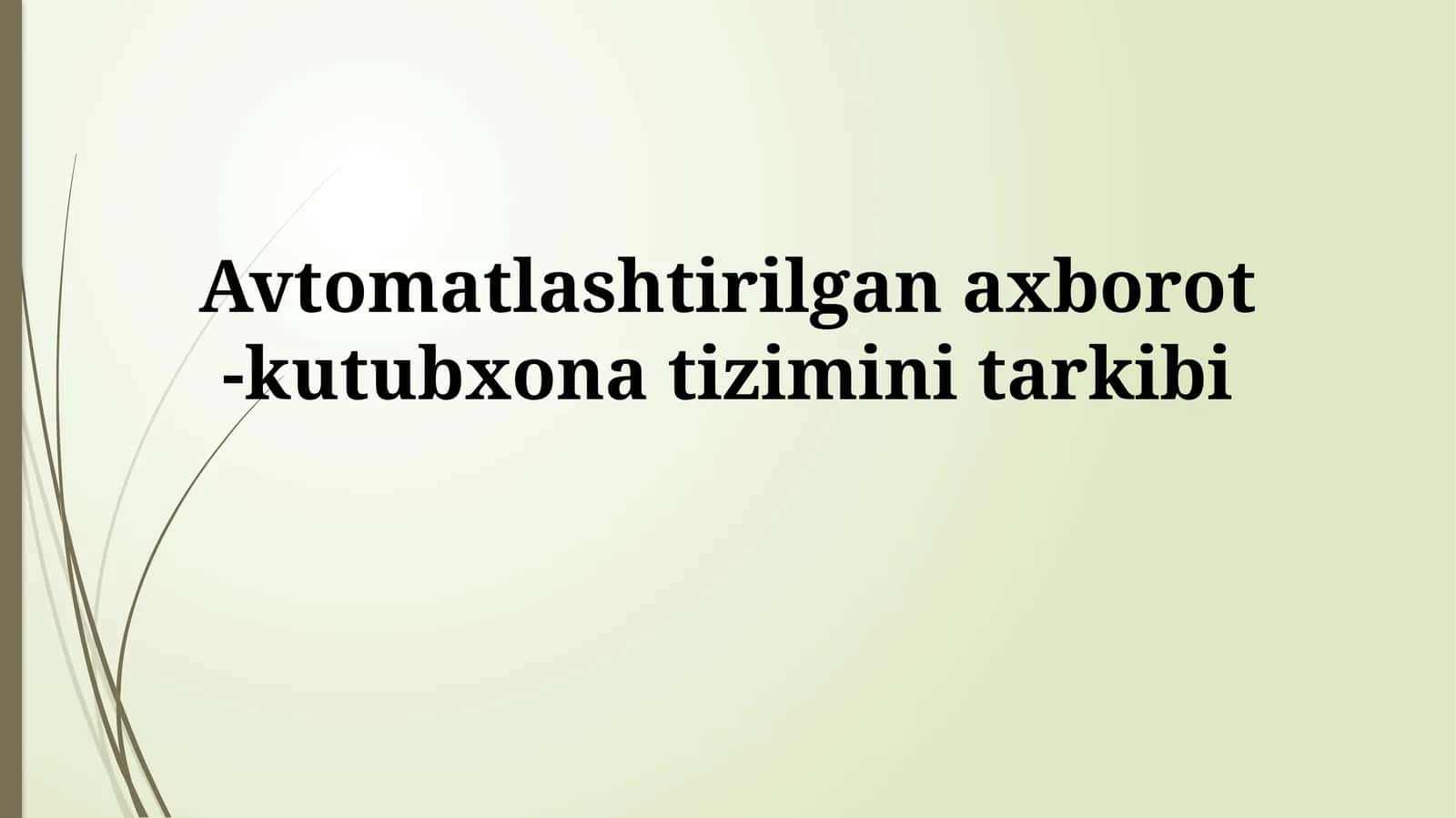 Avtomatlashtirilgan Kutubxona Axborot Tizimi 1