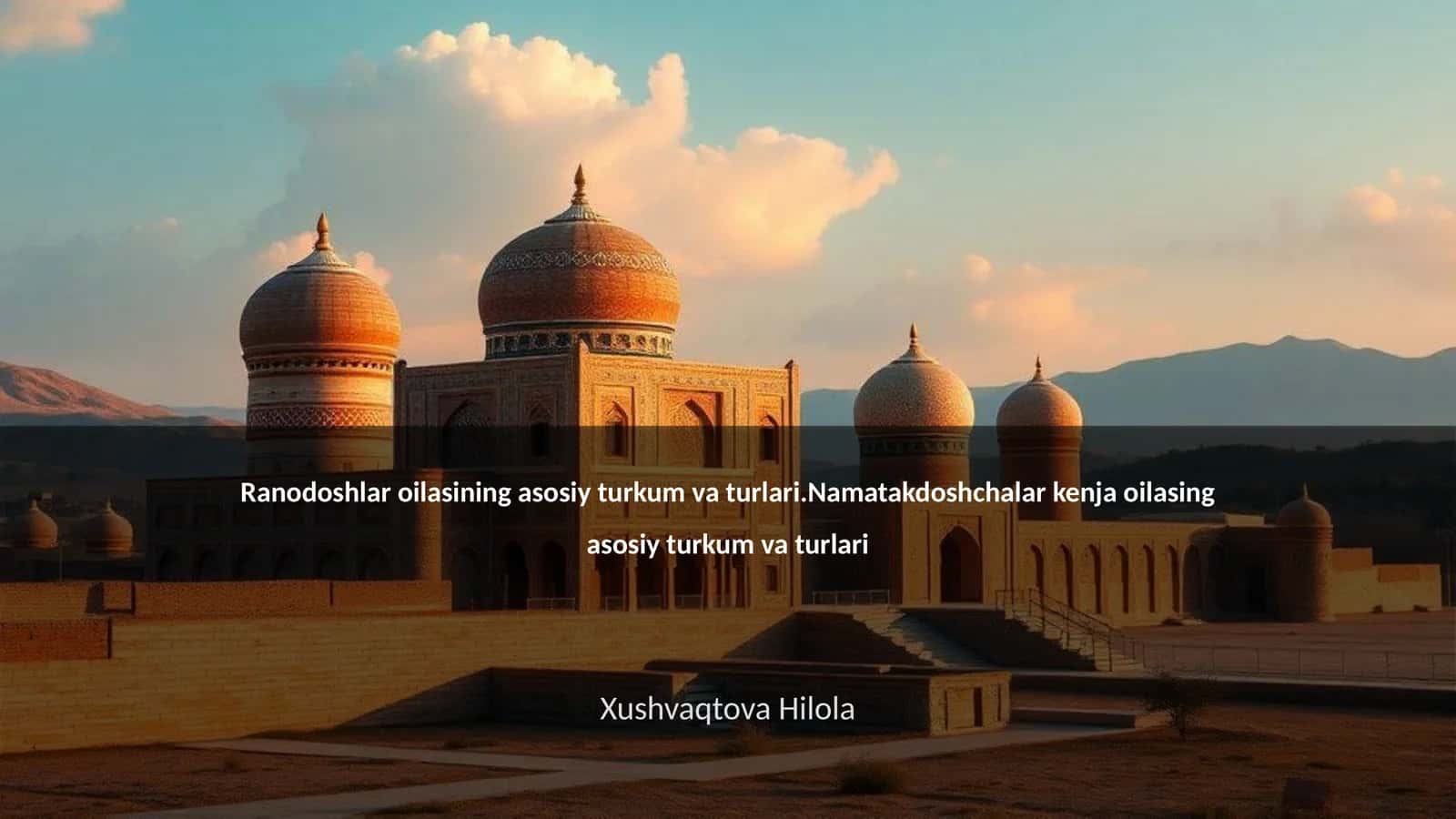 Ranodoshlar oilasining asosiy turkum va turlari 1